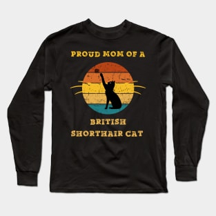 british shorthair cat mom Long Sleeve T-Shirt